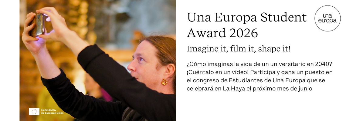 Una Europa Student Award 2026: presenta tu vídeo en formato libre antes del 8 de marzo